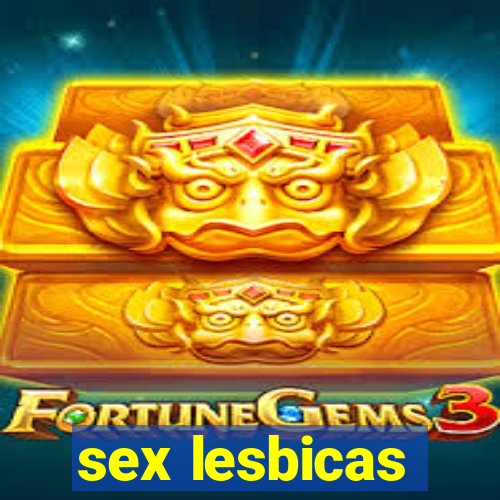 sex lesbicas